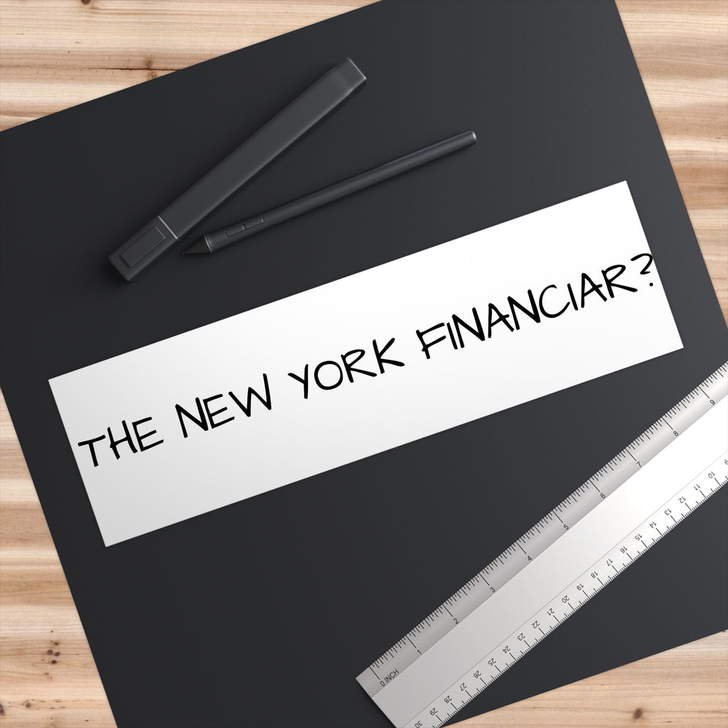 The New York Financier Bumper Sticker