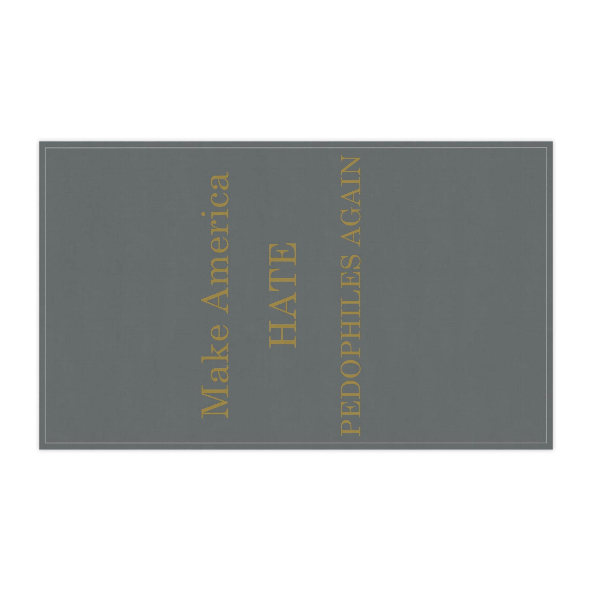 Tea Towel — “Make America Hate Pedophiles Again” Patriotic Statement Kitchen Towel